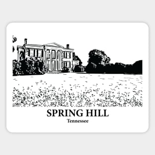 Spring Hill - Tennessee Magnet